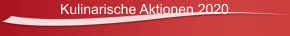 Kulinarische Aktionen 2020