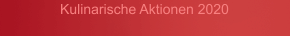 Kulinarische Aktionen 2020